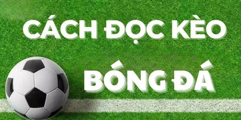 Hiểu rõ cách đọc kèo châu âu
